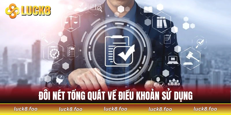 Đôi nét tổng quát về điều khoản sử dụng